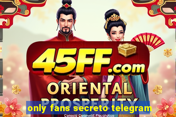 only fans secreto telegram